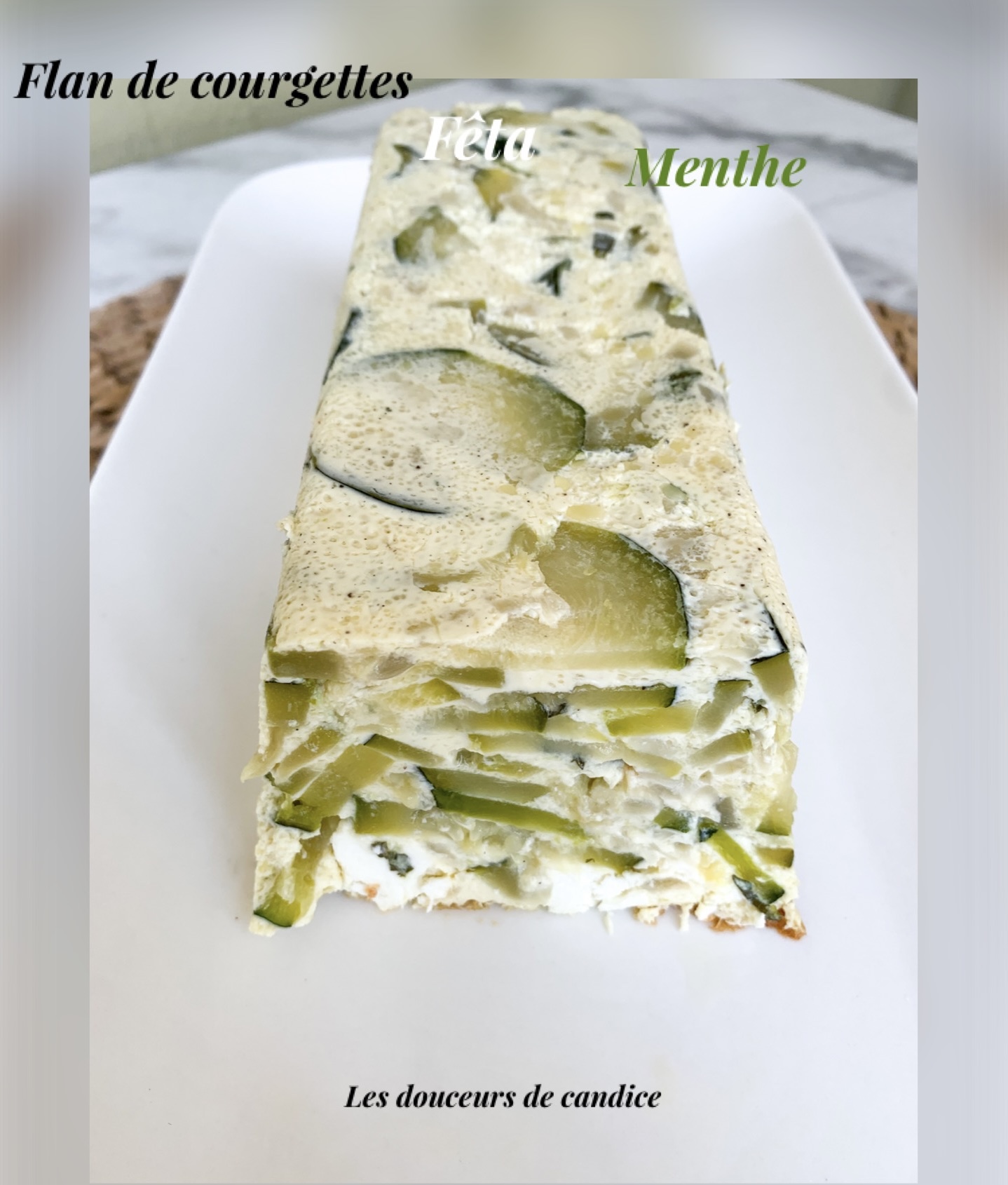 Flan De Courgette Menthe